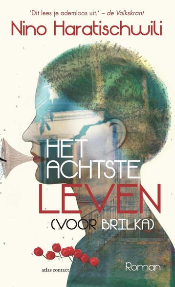 Het achtste leven (voor Brilka) 9789025459123, Verzenden, Nino Haratischwili