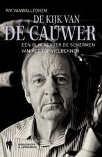 De kijk van De Cauwer 9789089311085 Rik Vanwalleghem, Boeken, Verzenden, Gelezen, Rik Vanwalleghem