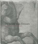 De eeuw van Titiaan 9789040087707 G.J. van der Sman, Verzenden, Gelezen, G.J. van der Sman