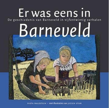 Er was eens in Barneveld 9789082384703 Dieta Malestein, Verzenden, Zo goed als nieuw, Dieta Malestein