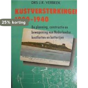 KUSTVERSTERKINGEN 1900-1940 9789060972311 Verbeek, Verzenden, Gelezen, Verbeek