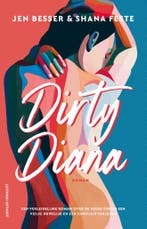 Dirty Diana / Dirty Diana / 1 9789024599004 Shana Feste, Verzenden, Gelezen, Shana Feste
