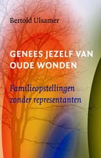 Genees jezelf van oude wonden 9789069639598 Bertold Ulsamer, Verzenden, Bertold Ulsamer