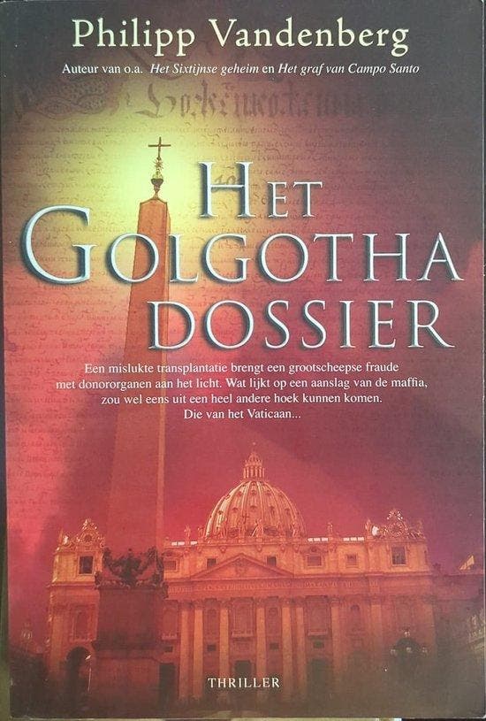Het Golgotha dos 9789061121978 Philipp Vandenberg, Boeken, Thrillers, Gelezen, Verzenden