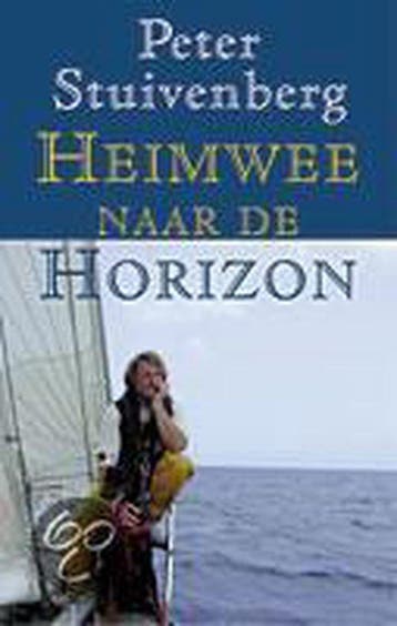 Heimwee naar de horizon 9789038912066 P. Stuivenberg, Verzenden, P. Stuivenberg
