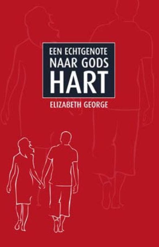 Een echtgenote naar Gods hart 9789077669334 Elizabeth George, Boeken, Godsdienst en Theologie, Gelezen, Verzenden