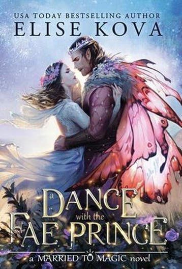 Married to Magic-A Dance with the Fae Prince 9781949694345, Verzenden, Zo goed als nieuw, Elise Kova
