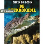 De zeekrokodil / Dieren die doden 9789463413138, Verzenden, Zo goed als nieuw, Colleen Sexton