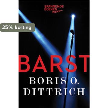 Barst - Boris Ottokar Dittrich 9789059654655 Boris Dittrich, Verzenden, Zo goed als nieuw, Boris Dittrich