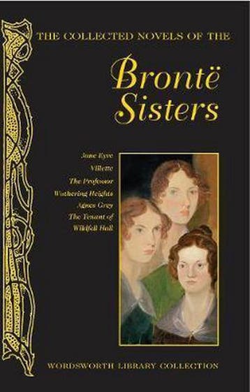 Collected Novels Of The Bronte Sisters 9781840220759, Verzenden, Zo goed als nieuw, Anne Bronte