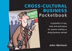 The Cross-cultural Business Pocketbook 9781870471732, Verzenden, Gelezen, John Mattock