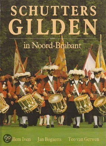 Schuttersgilden in Noord-Brabant 9789025286101 Iven, Verzenden, Gelezen, Iven