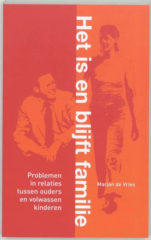 Het is en blijft familie 9789057122323 M. de Vries, Boeken, Psychologie, Zo goed als nieuw, Verzenden