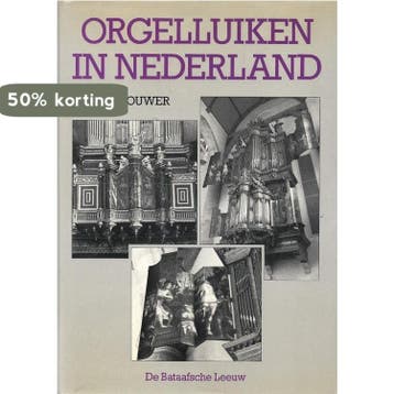 Orgelluiken in Nederland 9789067070416 Brouwer, Verzenden, Gelezen, Brouwer
