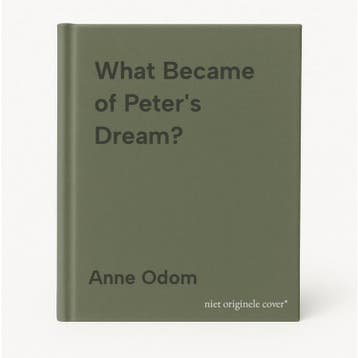 What Became of Peters Dream? 9781928825036 Anne Odom, Verzenden, Zo goed als nieuw, Anne Odom