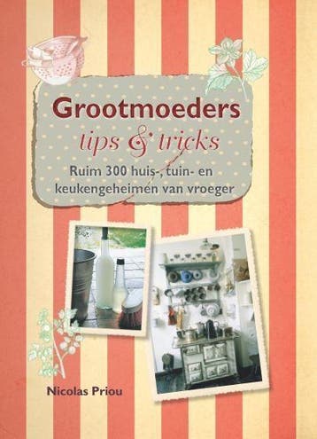 GROOTMOEDERS TIPS & TRICKS 9789036633550 Nicolas Priou, Verzenden, Zo goed als nieuw, Nicolas Priou