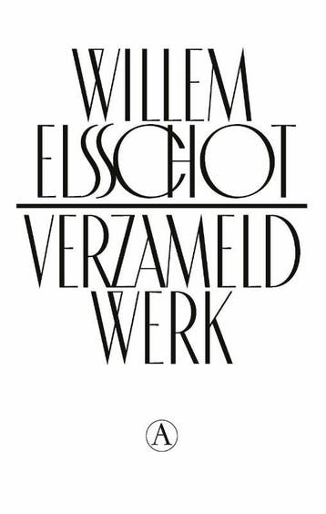 Verzameld Werk | Willem Elsschot | Nieuw, Boeken, Verzenden, Nieuw, Willem Elsschot