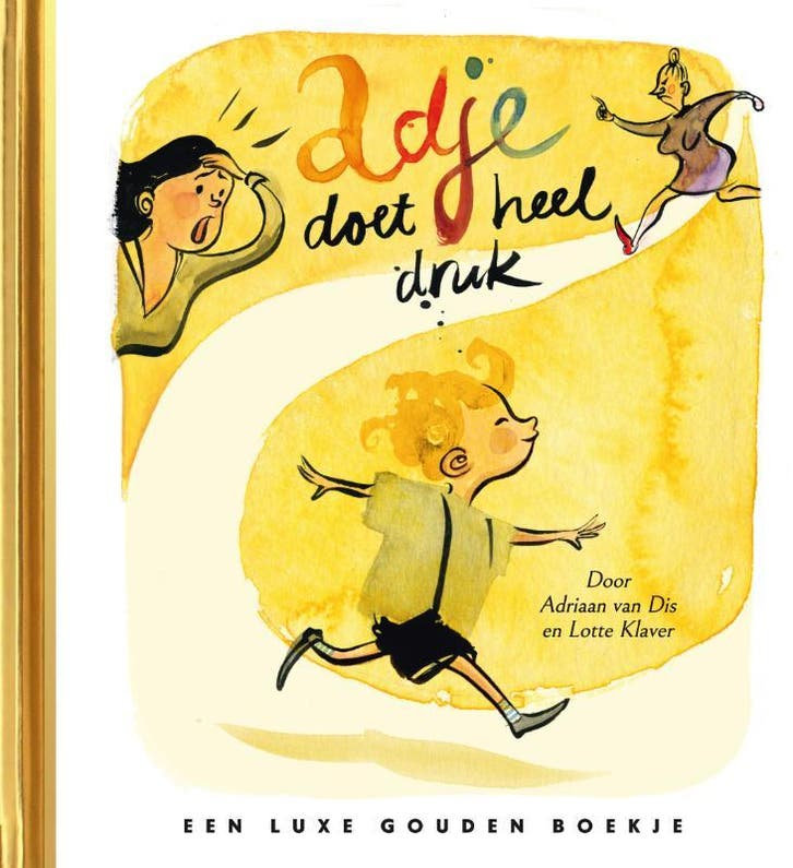 Adje Doet Heel Druk / Gouden Boekjes 9789047627296, Livres, Livres pour enfants | 4 ans et plus, Envoi