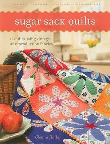 Sugar Sack Quilts 9780896895218 Glenna Hailey, Boeken, Verzenden, Gelezen, Glenna Hailey