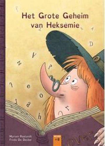 Het grote geheim van Heksemie 9789460793066 Myriam Roelandt, Verzenden, Myriam Roelandt