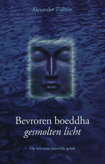 Bevroren Boeddha Gesmolten Licht - Zollner, Boeken, Verzenden, Nieuw