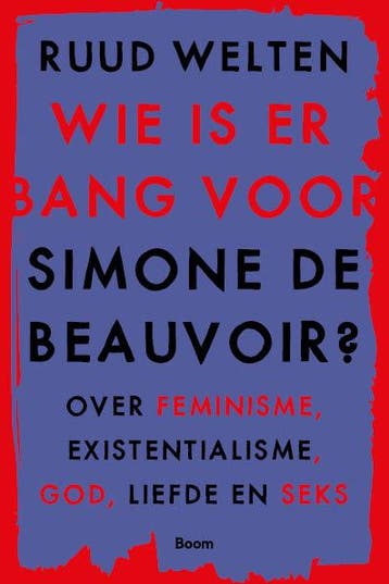 Wie is er bang voor Simone De Beauvoir? 9789024433605, Verzenden, Gelezen, Ruud Welten