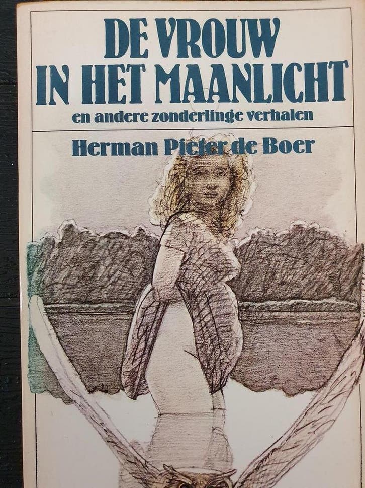 De vrouw in het maanlicht en andere zonderlinge verhalen met, Livres, Romans, Envoi