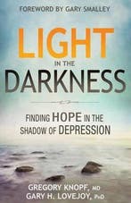 Light in the Darkness 9780898278255 Dr Gary H Lovejoy, Boeken, Verzenden, Zo goed als nieuw, Dr Gary H Lovejoy