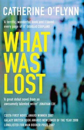 What Was Lost 9780955138416 Catherine OFlynn, Verzenden, Catherine O'Flynn