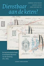 Dienstbaar aan de keten? 9789087283834 Karwan Fatah-Black, Verzenden, Zo goed als nieuw, Karwan Fatah-Black
