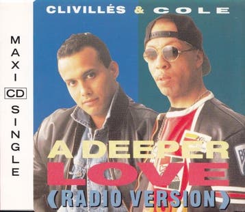 Clivillés &amp; Cole - A Deeper Love, Verzenden