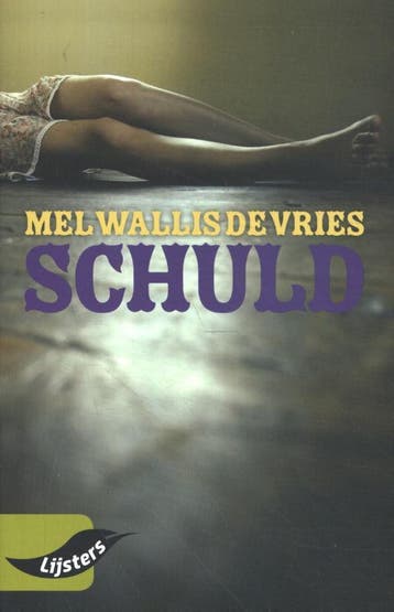 Schuld / Jonge lijsters 9789001899080 Mel Wallis de Vries, Boeken, Verzenden, Gelezen, Mel Wallis de Vries