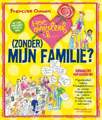 Hoe overleef ik (zonder) mijn familie? / Hoe overleef ik, Verzenden, Zo goed als nieuw, Francine Oomen