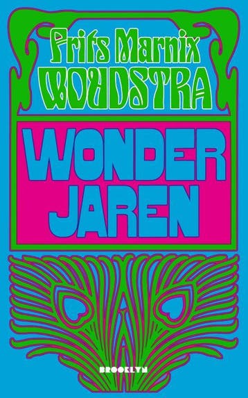 Wonderjaren 9789492754332 Frits Marnix Woudstra, Verzenden, Zo goed als nieuw, Frits Marnix Woudstra
