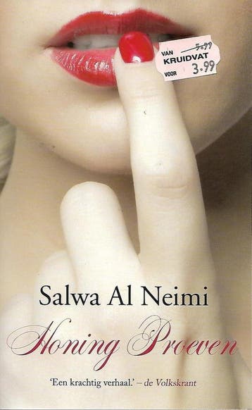 Honing proeven 9789029088992 Salwa Al Neimi, Boeken, Verzenden, Gelezen, Salwa Al Neimi