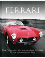 FERRARI, VOM PROTOTYP 125 ÜBER DEN LEGENDÄREN 250 GTO BIS, Nieuw
