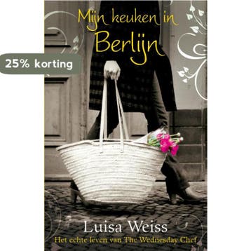 Mijn keuken in Berlijn 9789000315727 Luisa Weiss, Verzenden, Luisa Weiss