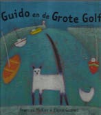 Guido en de grote golf 9789056473235 F. MacKay, Verzenden, Gelezen, F. MacKay