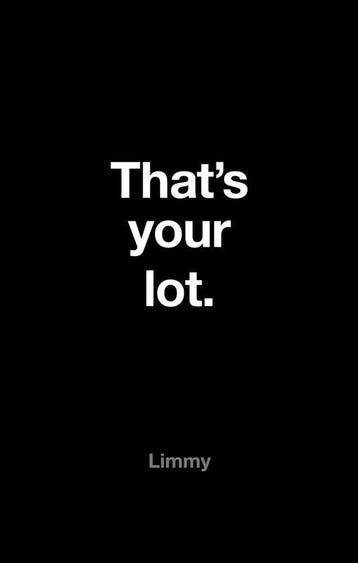 That’s Your Lot 9780008172619 Limmy, Verzenden, Zo goed als nieuw, Limmy