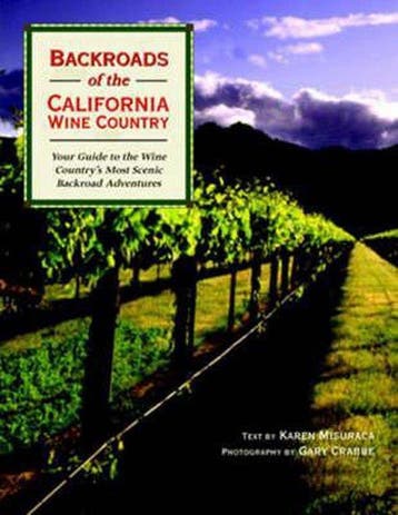 Backroads of the California Wine Country 9780760325414, Verzenden, Karen Misuraca