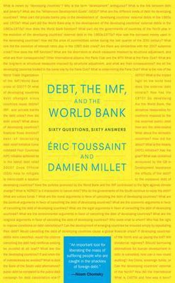 Debt, the IMF and the World Bank 9781583672228, Verzenden, Gelezen, Eric Toussaint