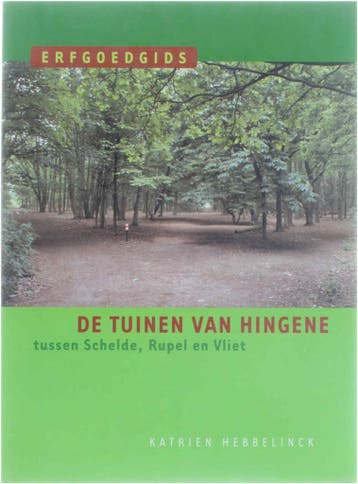De tuinen van Hingene / Erfgoedgids / 2 9789076099606, Verzenden, Gelezen, K. Hebbelinck