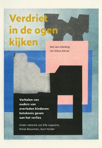 Verdriet in de ogen kijken 9789493161931, Verzenden, Zo goed als nieuw, Ouders van Overleden Kind
