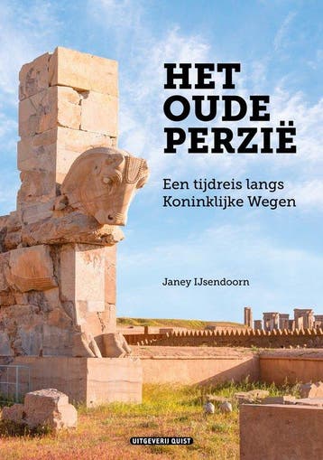 Het oude Perzië - Een tijdreis langs Koninklijke Wegen, Verzenden, Gelezen, Janey IJsendoorn