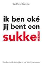 Ik ben oké jij bent een sukkel 9789022993781, Verzenden, Gelezen, Berthold Gunster