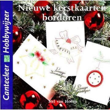 Nieuwe kerstkaarten borduren / Cantecleer hobbywijzer / 221, Verzenden, N. van Hoorn