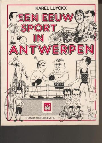 Eeuw sport in antwerpen 9789002151453 Luyckx, Livres, Verzenden, Luyckx