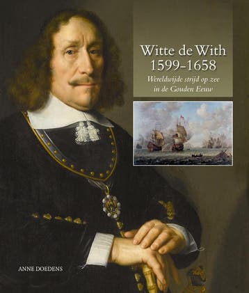 Witte de With 1599-1658 9789087040604 Anne Doedens, Verzenden, Zo goed als nieuw, Anne Doedens