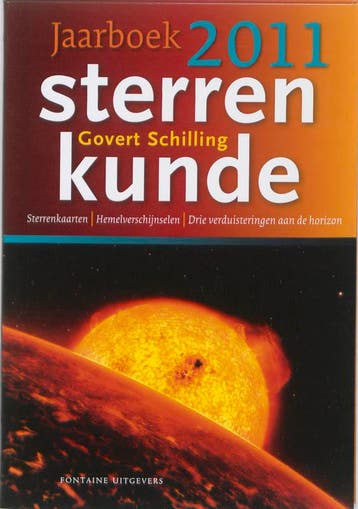 Sterrenkunde / Jaarboek 2011 / Elementaire Deeltjes, Boeken, Verzenden, Zo goed als nieuw, Govert Schilling