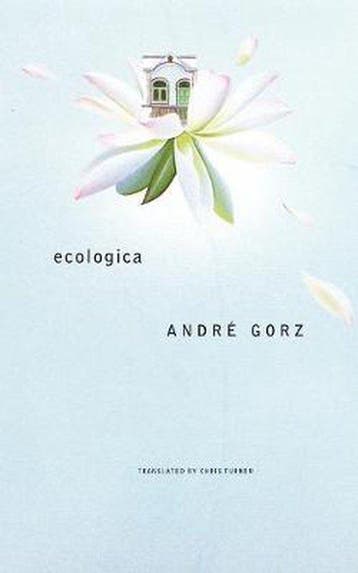Ecologica 9780857425751 André Gorz, Verzenden, André Gorz